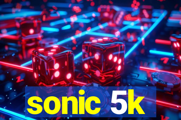 sonic 5k